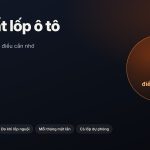 Áp Suất Lốp Ô Tô: Cách Kiểm Tra Đúng Và 6 Điều Cần Nhớ