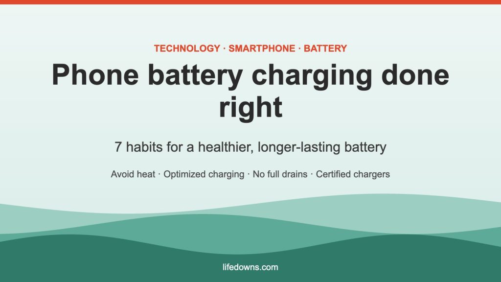 Phone battery charging – 7 habits that keep your battery healthy