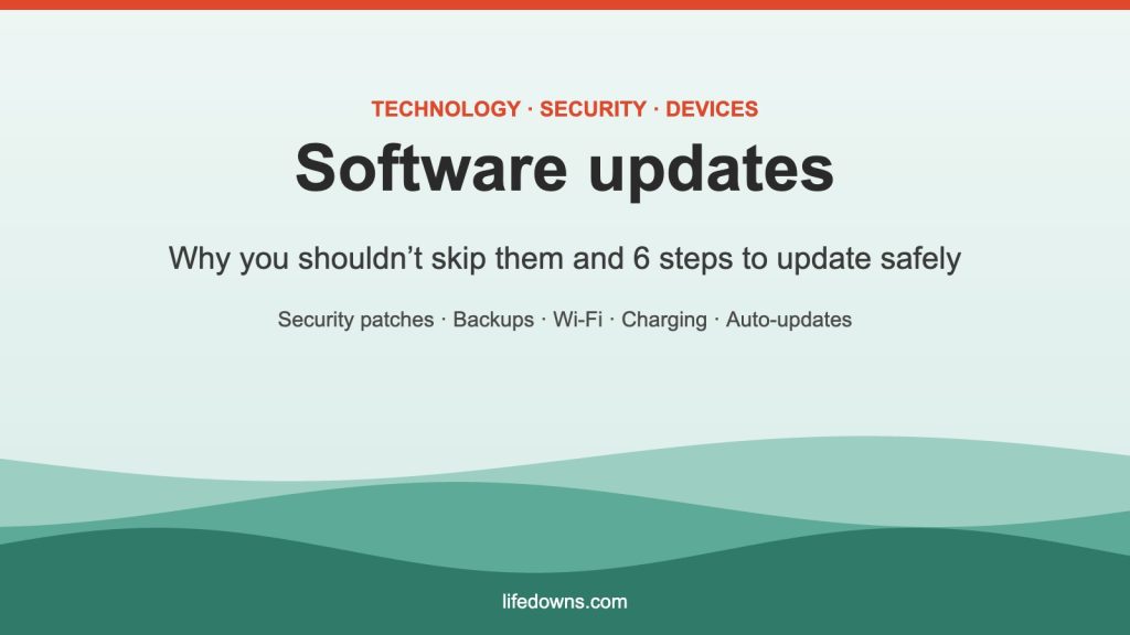 Software updates – why they matter and 6 steps to update safely