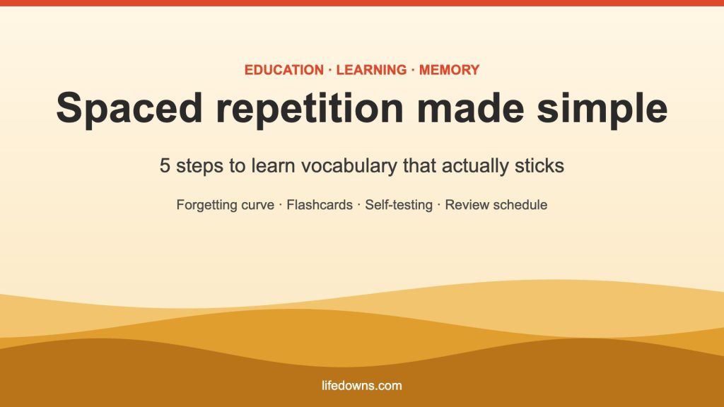 Spaced repetition – 5 easy steps to learn vocabulary that sticks