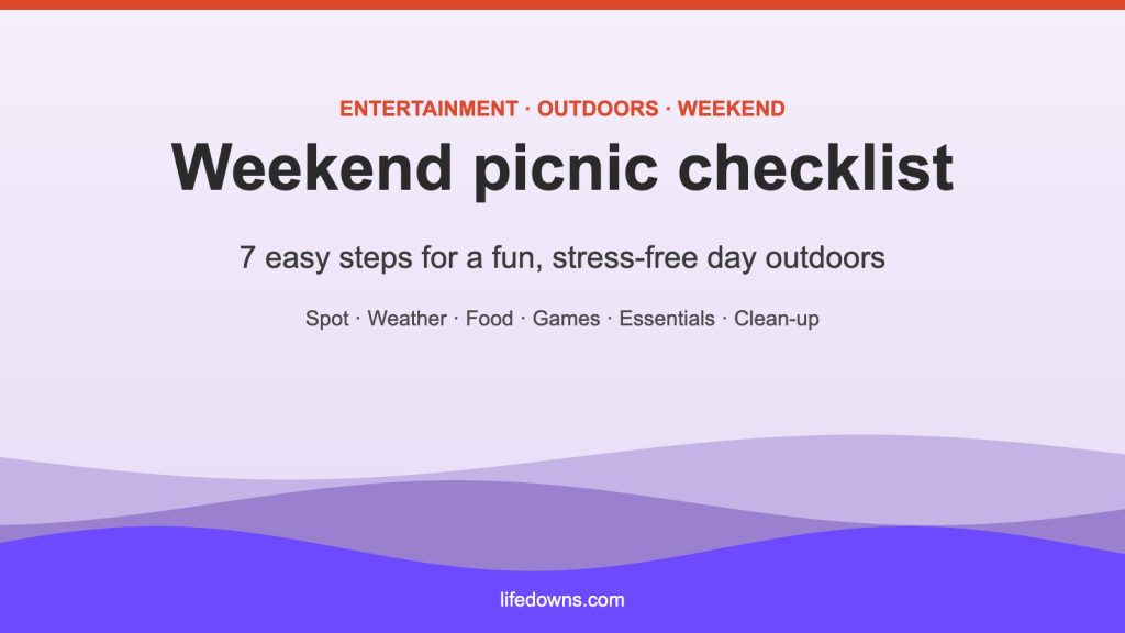 Weekend picnic checklist – 7 easy steps for a fun day outdoors